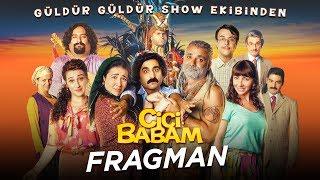 Cici Babam - Fragman Sinemalarda