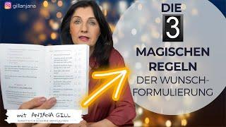 Die 3 magischen Regeln der Wunschformulierung  Mit Anjana Gill @gillanjana #manifestation #wunsch