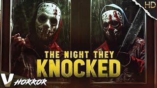 THE NIGHT THEY KNOCKED  HD HOME INVASION SCARY MOVIE  FULL FREE HORROR FILM IN ENGLISH  V HORROR