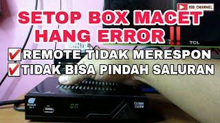 MENGATASI SETOP BOX HANG MACET EROR REMOT TIDAK MERESPON TIDAK BISA PINDAH SALURAN - STB EVINIX H1