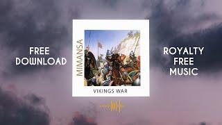 MimAnsa - Vikings War  Royalty Free Music  Free Download