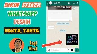 Cara Membuat Stiker WhatsApp  Dari Tulisan Harta Tahta Yang Viral