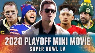 2020 Playoffs NFL Mini Movie From Hennes Late-Game Heroics to Bradys 7th Ring