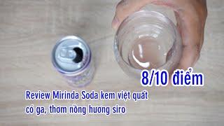 Review Mirinda Soda kem việt quất có gì ngon đặc biệt