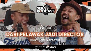 Serapodcast EP 06 Part 2  Abu Mamu - Tulis Skrip Filem Adab Jadi Influencer Bakat VS Value