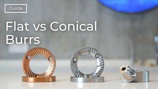 Flat vs Conical Burrs - What Are The Differences?