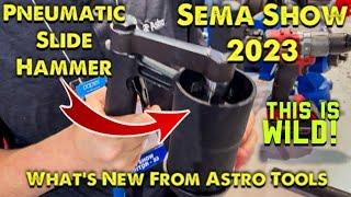 New Tools From Astro Pneumatic Sema Show 2023 Pneumatic Slide Hammer Only one in existence