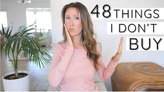 48 Things I Dont Buy or Own  Save Money Fast  Minimalism