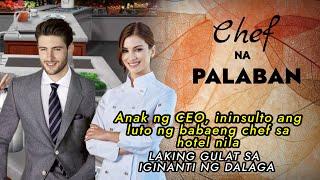 ANAK NG CEO Ininsulto ang luto ng babaeng chef sa hotel nila LAKING GULAT SA GINANTI NG DALAGA