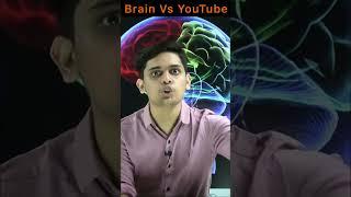 Brain Vs Youtube Prashant Kirad #brainhacks #motivation #shorts