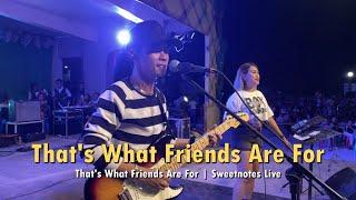Thats What Friends Are For  Dionne Warwick  Sweetnotes Live
