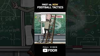 Football Tactics Past vs  Now