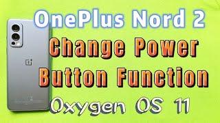 how to change power button function for OnePlus Nord 2