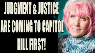 KAT KERR- JUDGMENT & JUSTICE ARE COMING TO CAPITOL HILL FIRST  Elijah Streams Prophets & Patriots