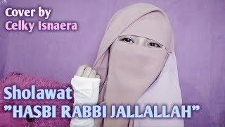 Sholawat HASBI RABBI JALLALLAH Cover By Celky Isnaera