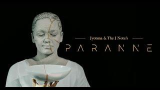 Jyotsna & The J Note - PARANNE Official Video