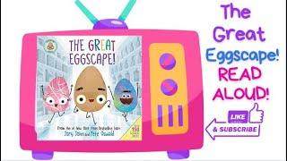 The Great EGGscape  Kids Book Read Aloud #kidsbooks #kidsbooksonline #kidsvideo