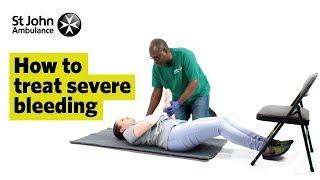 How to Treat Severe Bleeding - First Aid Training - St John Ambulance