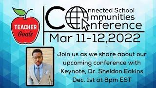 TeacherGoals Connected School Communities Conference LIVE Introduction  8pm EST