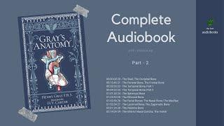 Grays Anatomy by Henry Gray Audiobook - Part 2