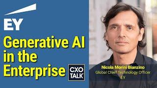 Generative AI in the Enterprise with EY Chief Technology Officer CXOtalk #779