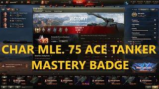 WoT - CHAR MLE .75 ACE TANKER MASTERY BADGE