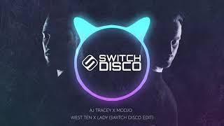 AJ TRACEY X MODJO - WEST TEN X LADY SWITCH DISCO EDIT