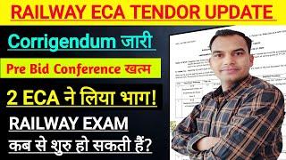 Railway EXAM DATE 2024 । ECA TENDOR Corrigendum Notice जारी