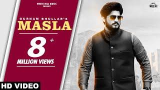 GURNAM BHULLAR  Masla Official Video Khushi  Desi Crew  B2gether Pros  New Punjabi Songs 2021