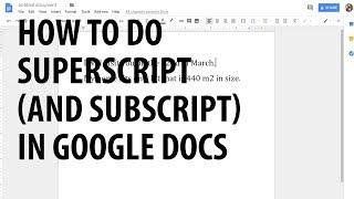 How to do superscript and subscript in Google Docs