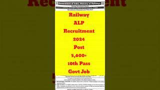 Railway ALP New Vacancy 2024  10th Pass Govt Job  Railway ALP Notification 2024  ALP Recruitment