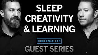 Dr. Matt Walker Using Sleep to Improve Learning Creativity & Memory  Huberman Lab Guest Series