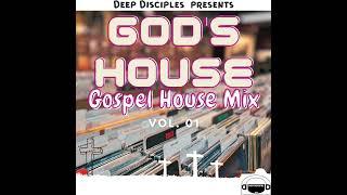 Gods House Vol. 1- Gospel House Mix