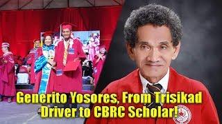 Generito Yosores From Trisikad Driver to CBRC Scholar