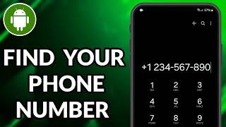 How To Find Your Own Phone Number On Android