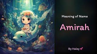 Meaning of girl name Amirah - Name History Origin and Popularity
