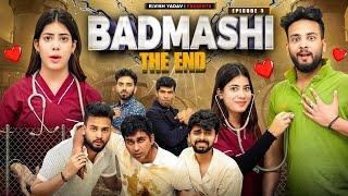 Badmashi Episode 3  The End  Elvish Yadav