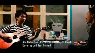 Allo Natambus Pettule Tomasara Iiz Gazaly_Cover Budi feat Immank