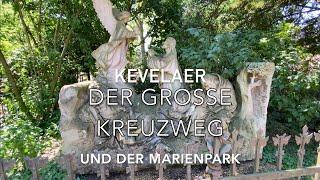 Kevelaer  Der große Kreuzweg  und der Marienpark - Alle 15 Stationen zum Schauen und Beten