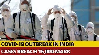 COVID-19 Updates Confirmed Coronavirus Cases In India Crosses 16000 Mark Death Toll At 519