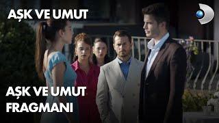 Aşk ve Umut Fragmanı