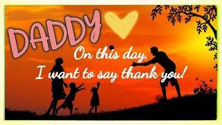 A Meaningful Message to Daddy on Fathers Day