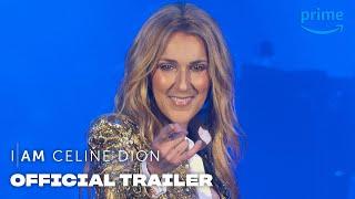 I Am Celine Dion - Official Trailer  Prime Video