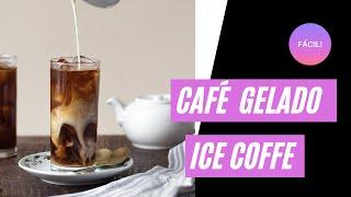 CAFÉ GELADO - RECEITA SUPER PRÁTICA