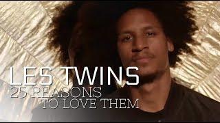 25 REASONS TO LOVE LES TWINS