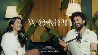 Women & Men Perspectives  Vows Wedding Podcast with Niharika Konidela & Siddhu Soma  Episode 2