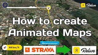 How to create a video animated trail maps from STRAVA to RELIVE - TAGALOG version