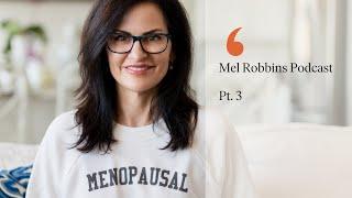 Mel Robbins Podcast 3 What is Perimenopause? What is Menopause?