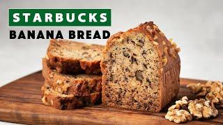 Starbucks Banana Bread Copycat Recipe