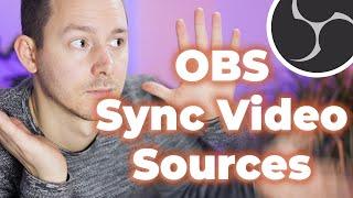 Eliminate Sync Delays The Best Way to Sync Video Sources in OBS Studio